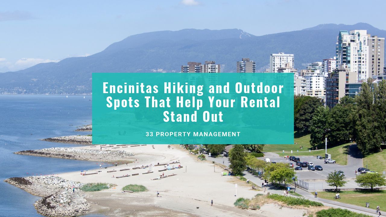 Encinitas Hiking and Outdoor Spots That Help Your Rental Stand Out